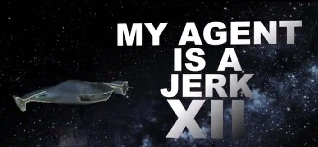 my agent is a jerk
