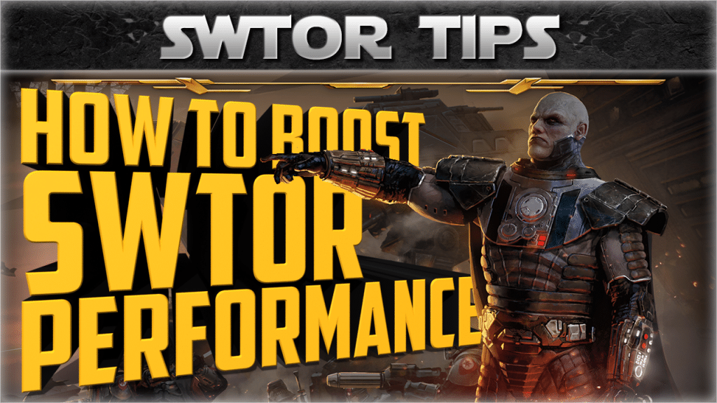 improve swtor performance