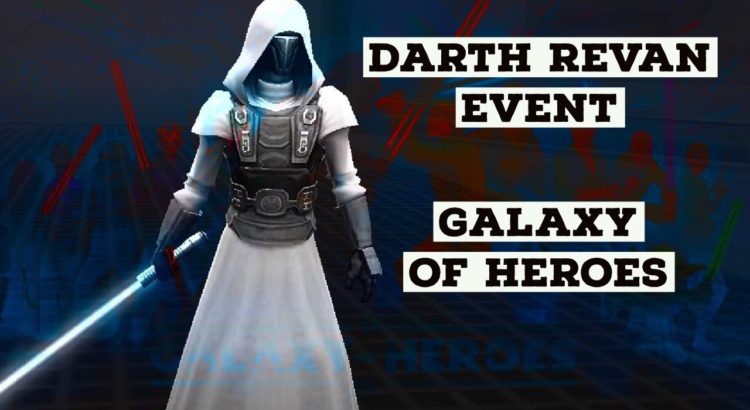 Star Wars Galaxy of Heroes Darth Revan is Live