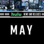What’s Good On Hulu In May 2023